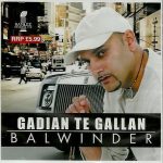 BALWINDER - GADIAN TE GALLAN-BRAND NEW BHANGRA CD-FREE UK POST