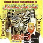 MUHAMMAD SALEEM KAIMKHANI - THANDI THANDI HAWA MADINE KI - BRAND NEW NAAT CD
