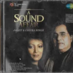 JAGJIT SINGH & CHITRA SINGH - A SOUND AFFAIR - BRAND NEW BOLLYWOOD CD